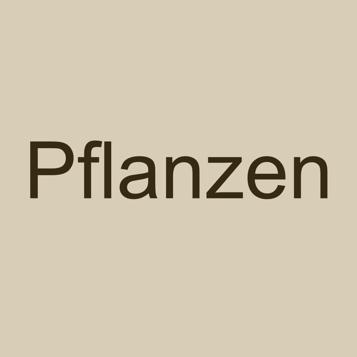 Pflanzen